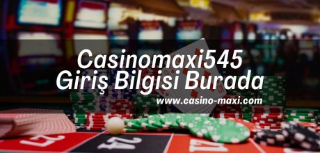 Casinomaxi545-casinomaxigiris-casino-maxi